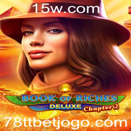 Book of Riches Deluxe Chapter 2: Uma Aventura por Tesouros Antigos